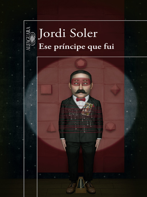 Title details for Ese príncipe que fui by Jordi Soler - Wait list